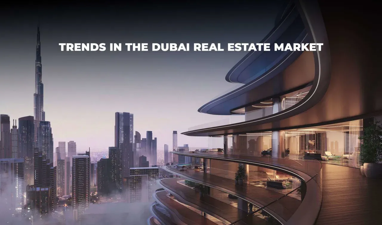 Trends in the Dubai Real Estate Market